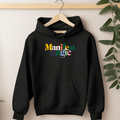 Manifest Magic Hoodie